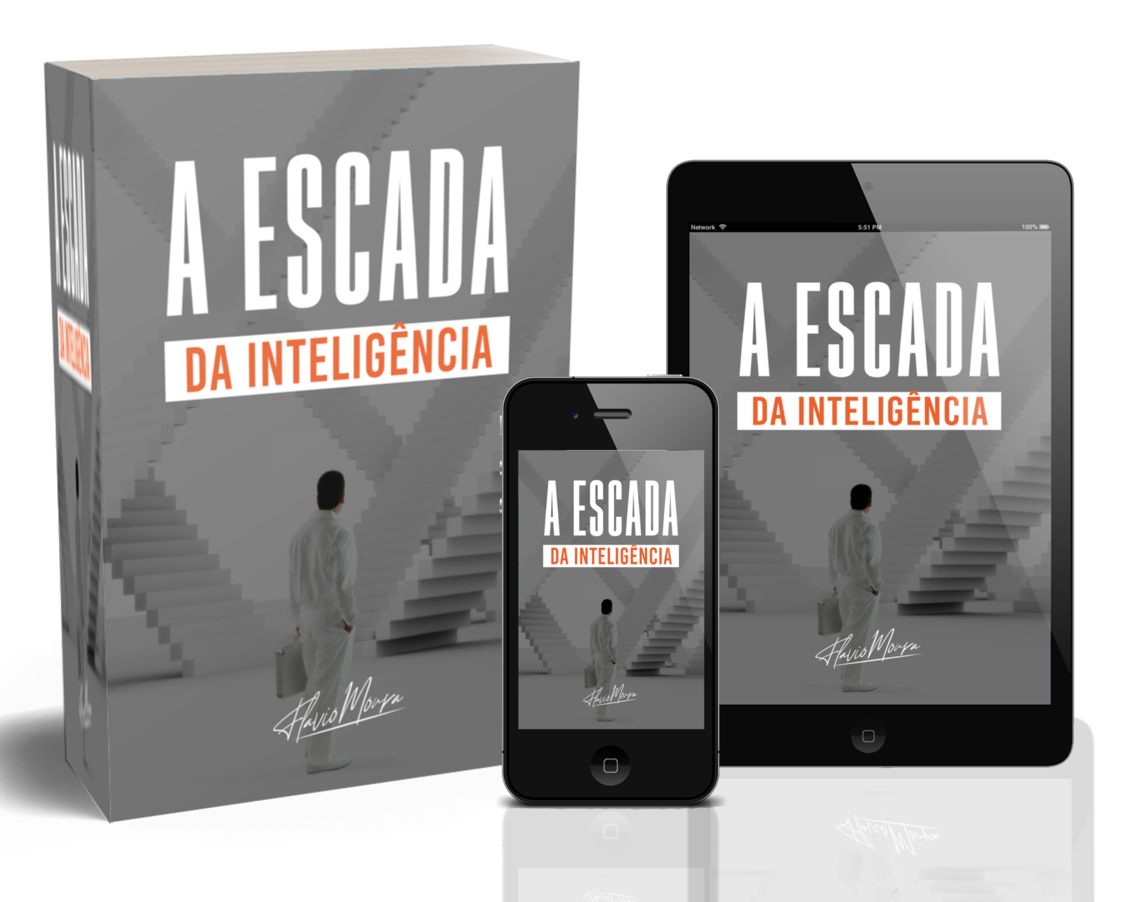 A ESCADA DA INTELIGÊNCIA - Flavio Moura